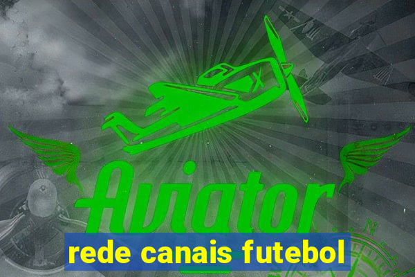 rede canais futebol